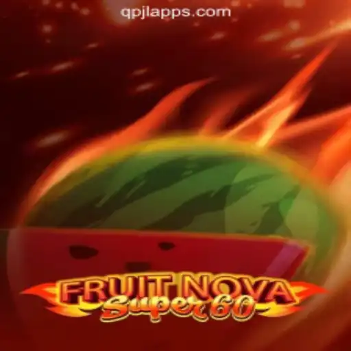 Discover the Excitement of FruitNovaSuper60 at qpjL.com Online Casino Philippines