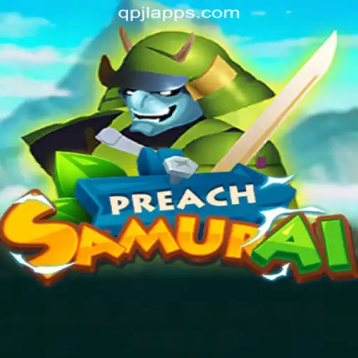 Exploring the World of PreachSamurai: A Unique Gaming Experience with qpjL.com Online Casino Philippines